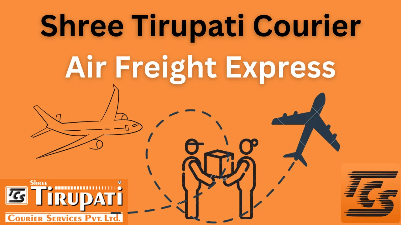 Shree Tirupati Air Freight Express Services