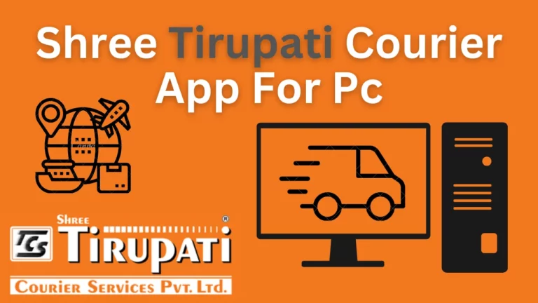 Download Shree Tirupati Courier App For PC / Mac / Windows  7.8.9.10