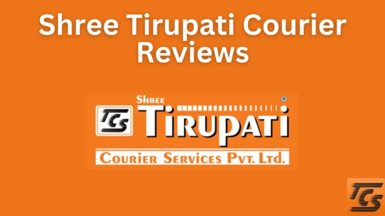 Shree Tirupati Courier Services Reviews & All You Wanted To Know